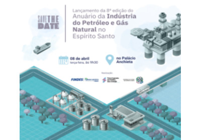 Findes lança 8º Anuário de Petróleo e Gás Natural no ES na próxima terça (08)