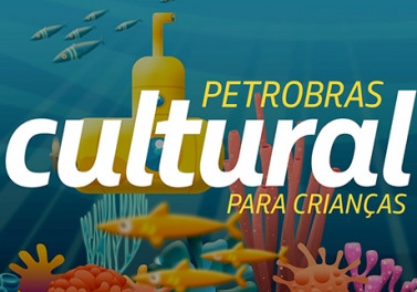 Petrobras Cultural para Crianças recebe inscrições até o dia 30 de abril
