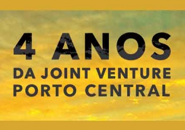 O Porto Central celebra 4 anos de Joint Venture