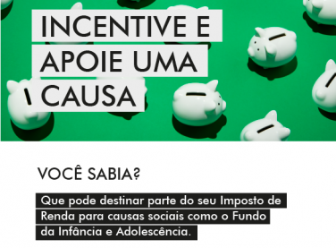 Findes: você sabia que pode doar uma parte do seu imposto de renda para instituições sociais?