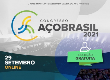 Congresso Aço Brasil 2021 acontece amanhã