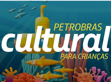Petrobras Cultural para Crianças recebe inscrições até o dia 30 de abril