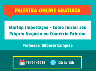 Palestra gratuita desmistifica processo de importação