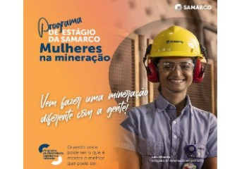 Samarco prorroga inscrições do programa de estágio exclusivo para mulheres