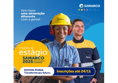 Inscrições para o Programa de Estágio da Samarco 2025 vão até domingo (24/11)