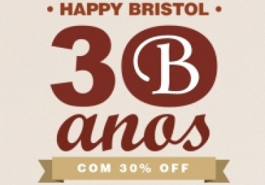 Promoção nos 30 anos da Rede Bristol