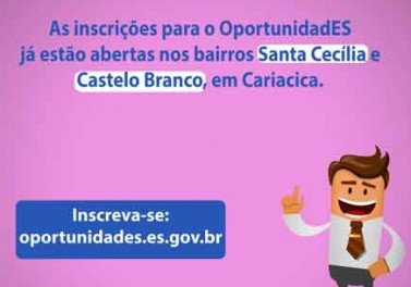 Bairros de Cariacica são contemplados com vagas do OportunidadES