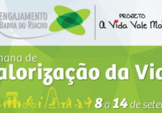 Semana de Valorização da Vida movimenta Barra do Riacho