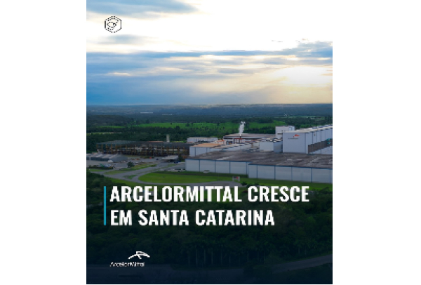 ArcelorMittal inaugura expansão da unidade de Santa Catarina, que recebeu investimentos de R$ 2 bilhões