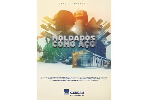 Filme “Moldados como Aço” retrata trajetória centenária da Gerdau