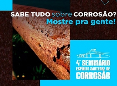 Inscrições prorrogadas para Concurso Fotográfico e Sessão Banners do Seminário de Corrosão