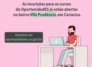 OportunidadES abre 300 vagas em cursos gratuitos para os cariaciquenses