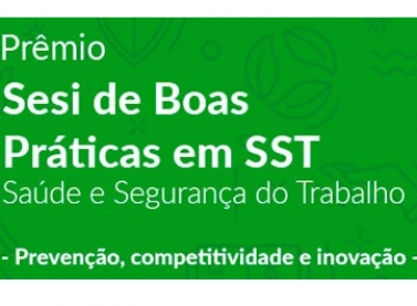 Sesi-ES vai premiar melhores práticas em saúde e segurança