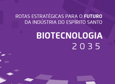 Findes lança rota estratégica da biotecnologia nesta quarta-feira (11)