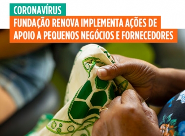 Fundação Renova implementa ações de apoio a pequenos negócios e fornecedores