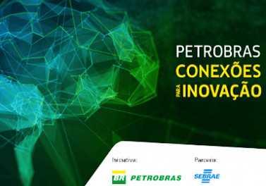 Ecossistema se conecta aos desafios do programa Petrobras Conexões para Inovação em semana de lives