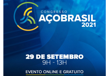 Estão abertas as inscrições para o Congresso Aço Brasil 2021