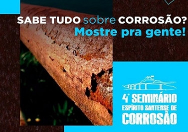 Inscrições prorrogadas para Concurso Fotográfico e Sessão Banners do Seminário de Corrosão