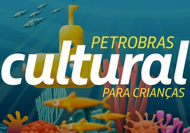 Petrobras patrocinará projetos culturais para crianças