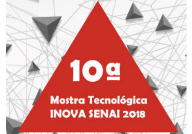 Vem aí a 10ª Mostra Tecnológica Inova Senai