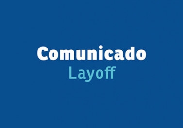 Com operações paralisadas, período de layoff é estendido