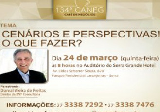 Oportunidades econômicas é pauta no 134º Caneg